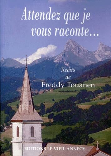 Attendez que je vous raconte...