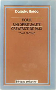 Pour une spiritualité créatrice de paix. Vol. 1