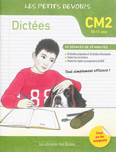 Dictées CM2, 10-11 ans : 25 séances de 20 minutes