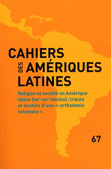 Cahiers des Amériques latines, n° 67