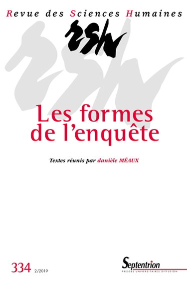 Couverture de Revue des sciences humaines, n° 334. Les formes de l'enquête