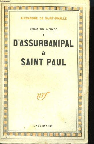 Couverture de Tour du monde tome 1 : d'assurbanipal a saint paul.