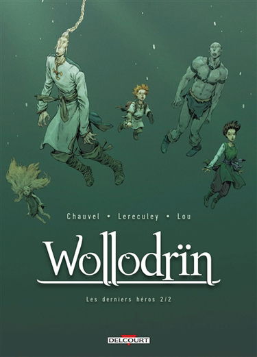 Wollodrïn. Vol. 10. Les derniers héros. Vol. 2