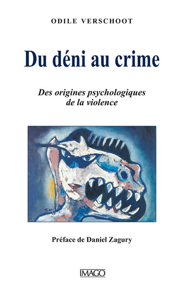 Couverture de Du déni au crime : des origines psychologiques de la violence