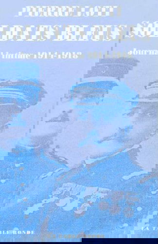 Soldats bleus : journal intime, 1914-1918