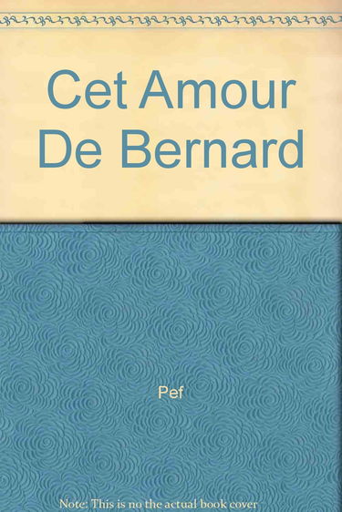 Cet amour de Bernard