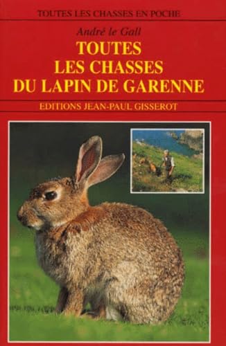 Toutes les chasses du lapin de garenne