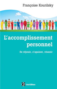 L'accomplissement personnel : se réjouir, s'apaiser, réussir