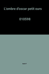 L'Ombre d'Oscar petit ours