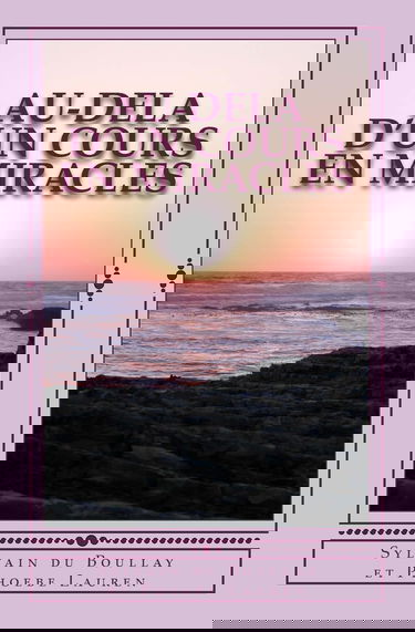 Au-dela d'un Cours en Miracles