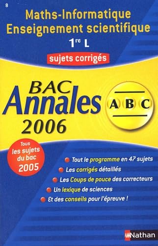 Maths-informatique, enseignement scientifique 1re L : sujets corrigés, bac 2006