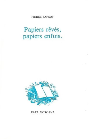 Couverture de Papiers rêvés, papiers enfuis par Pierre Sansot