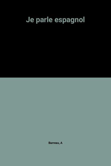 Je parle espagnol