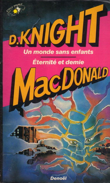 Un Monde sans enfants. Eternité et demie