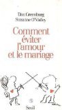 Couverture de Comment éviter l'amour et le mariage