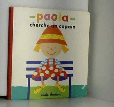 Paola cherche un copain