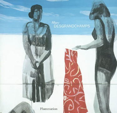 Marc Desgrandchamps : exposition, Les Sables-d'Olonne, Musée de l'abbaye Sainte-Croix, 19 juin-19 sept. 2004 ; Saint-Gaudens, Centre d'art contemporain, 25 juin-17 oct. 2004...