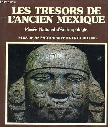 Les Trésors de l'ancien Mexique