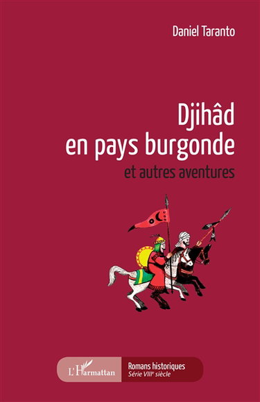 Djihâd en pays burgonde : et autres aventures