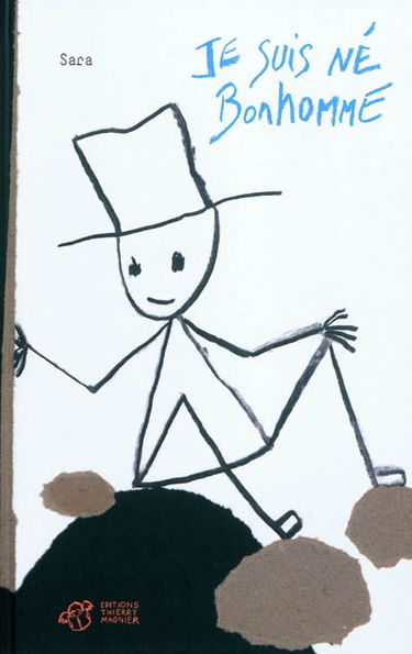 Je suis né bonhomme