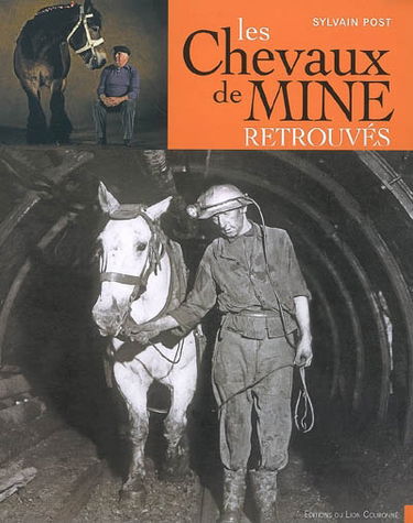 Les chevaux de mine retrouvés