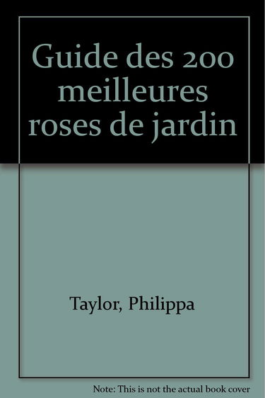 Guide des 200 meilleures roses de jardin