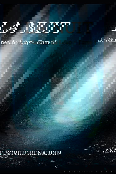 LA NUIT: Le Masque du Loup - Tome I