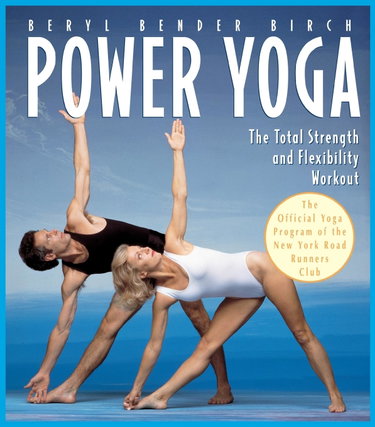 Couverture de Power Yoga: The Total Strength and Flexibility Workout
