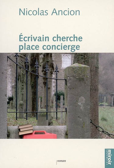 Ecrivain cherche place concierge