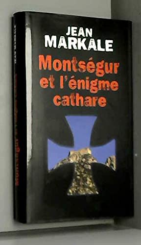 Montségur et l'énigme cathare