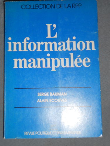 Information manipulee (l')