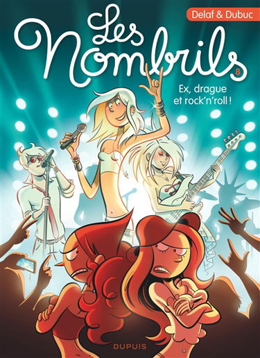 Les nombrils. Vol. 8. Ex, drague et rock'n'roll !