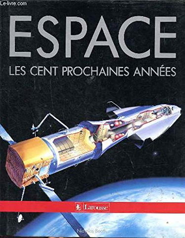 Espace : les cent prochaines années