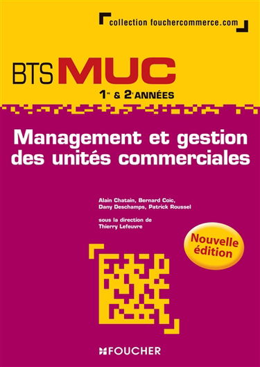 Management et gestion des unités commerciales, BTS MUC 1re & 2e années