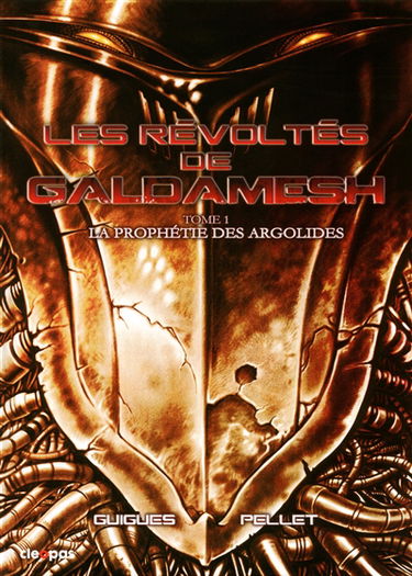 Les révoltés de Galdamesh. Vol. 1. La prophétie des Argolides