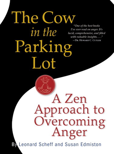 Couverture de Cow in the Parking Lot: A Zen Approach to Overcoming Anger