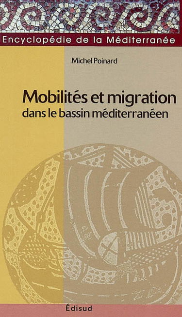 Mobilités et migrations dans le bassin méditerranéen