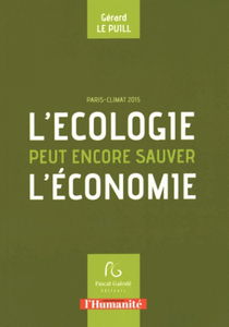 L'écologie peut encore sauver l'économie : Paris-Climat 2015