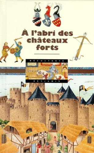 A l'abri des châteaux forts