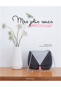 Mes jolis sacs : mais pas que...