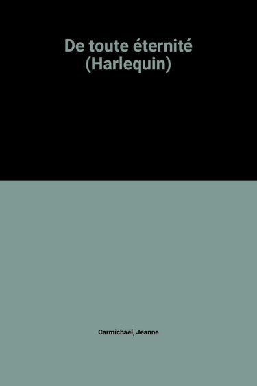 De toute éternité (Harlequin)
