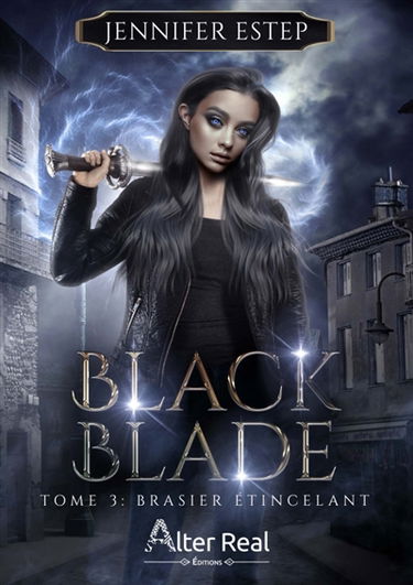 Brasier étincelant : Black Blade #3