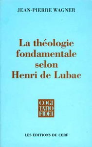 La théologie fondamentale selon Henri de Lubac