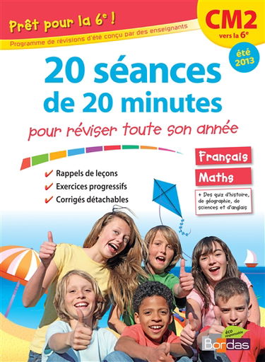 Prêt pour la 6e ! : 20 séances de 20 minutes pour réviser toute son année : CM2 vers la 6e, été 2013