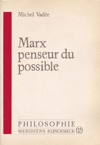 Marx, penseur du possible