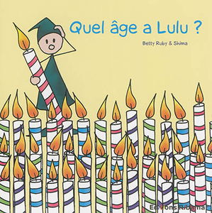 Lulu. Quel âge a Lulu ?