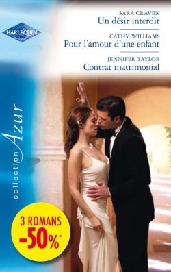 Un désir interdit. Pour l'amour d'une enfant. Contrat matrimonial