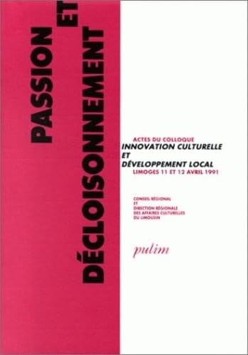 Passion et décloisonnement. Innovation culturelle et développement local