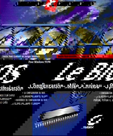 Le Bios : tout pour une configuration optimale