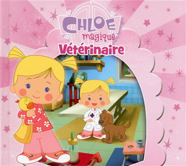 Chloé magique. Vétérinaire